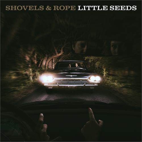 Shovels & Rope Little Seeds - LTD (2LP)